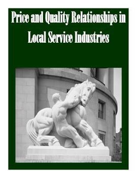 Paperback Price and Quality Relationships in Local Service Industries Book