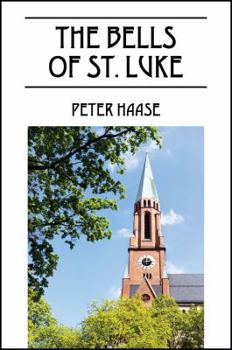 Paperback The Bells of St. Luke Book