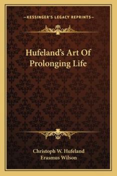 Paperback Hufeland's Art Of Prolonging Life Book