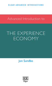 Hardcover Advanced Introduction to the Experience Economy Book