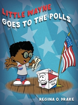 Hardcover Little Wayne Goes to the Polls Book