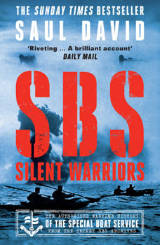 Paperback SBS - Silent Warriors: The Authorised Wartime History Book