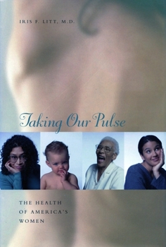 Hardcover Taking Our Pulse: The Health of America's Women Book