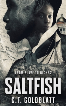 Paperback Saltfish: From Slave to Riches Book