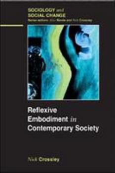 Hardcover Reflexive Embodiment in Contemporary Society Book