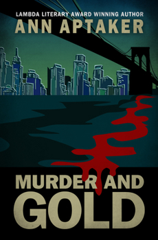Murder and Gold - Book #5 of the Cantor Gold Crime