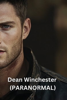 Paperback Dean Winchester (PARANORMAL) Book