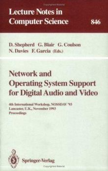 Paperback Network and Operating System Support for Digital Audio and Video: 4th International Workshop Nossdav '93, Lancaster, Uk, November 3-5, 1993. Proceedin Book