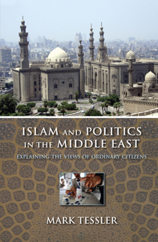 Islam and Politics in the Middle East: Explaining the Views of Ordinary Citizens - Book  of the Middle East Studies