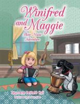 Paperback Winifred and Maggie: Their Music Adventure Book