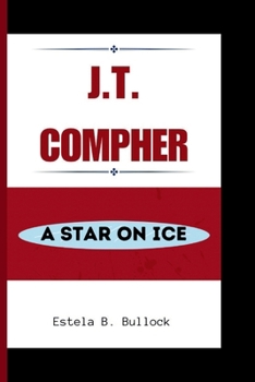 Paperback J.T. Compher: A Star On Ice Book