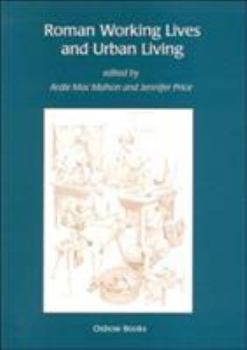 Paperback Roman Working Lives and Urban Living Book