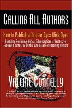 Paperback Calling All Authors - How to Publish with Your Eyes Wide Open Book