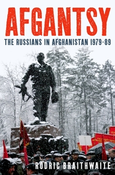 Hardcover Afgantsy: The Russians in Afghanistan 1979-89 Book