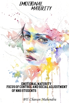 Paperback Emotional Maturity Locus Of Control And Social Adjustment Of NSS Students Book