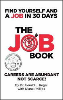Hardcover The Job Book: Find Yourself and a Job in 30 Days Book