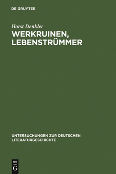 Hardcover Werkruinen, Lebenstrümmer: Literarische Spuren Der 'Verlorenen Generation' Des Dritten Reiches. [German] Book