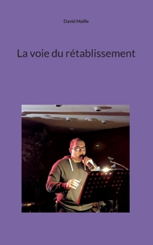Paperback La voie du rétablissement [French] Book