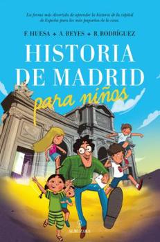 Historia de Madrid para ninos (Spanish Edition)