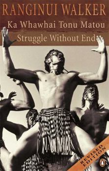 Hardcover Ka Whawhai Tonu Matou =: Struggle Without End Book