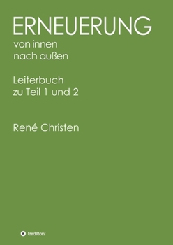 Paperback Erneuerung von innen nach außen, Leiterheft: Leiterbuch zu Teil 1 und 2 [German] Book