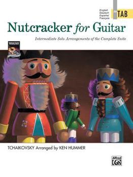 Paperback Nutcracker for Guitar In TAB: Intermediate Solo Arrangements of the Complete Suite Book