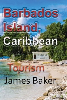Paperback Barbados Island, Caribbean: Tourism Book