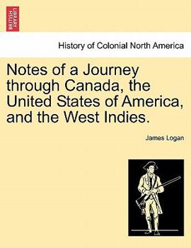 Paperback Notes of a Journey Through Canada, the United States of America, and the West Indies. Book