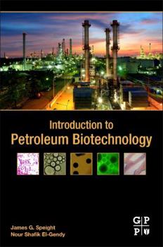 Paperback Introduction to Petroleum Biotechnology Book