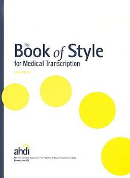Paperback The Book of Style for Medical Transcription Book
