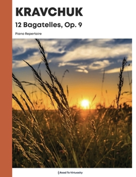 Paperback Kravchuk - 12 Bagatelles - Op. 9: Piano Repertoire Book