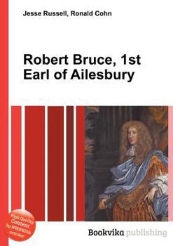 Paperback Robert Bruce, 1st Earl of Ailesbury Book