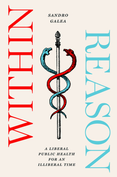 Paperback Within Reason: A Liberal Public Health for an Illiberal Time Book