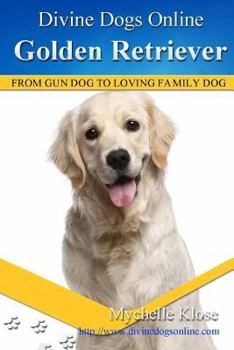 Paperback Golden Retrievers: Divine Dogs Online Book