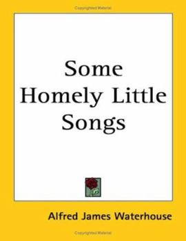 Paperback Some Homely Little Songs Book