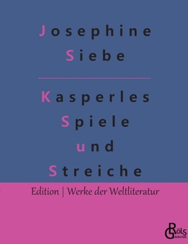 Kasperles Spiele und Streiche - Book #7 of the Kasperle