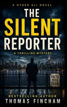 The Silent Reporter - Book #1 of the Hyder Ali
