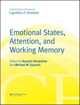 Hardcover Emotional States, Attention, and Working Memory: A Special Issue of Cognition & Emotion Book