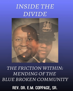 Paperback Inside the Divide: The Friction Within; Mending of the Blue Broken Community Book