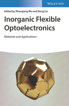 Hardcover Inorganic Flexible Optoelectronics: Materials and Applications Book