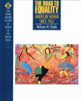 Hardcover The Road to Equality: American Women Since 1962 Book