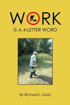 Paperback Work Is a 4-Letter Word Book