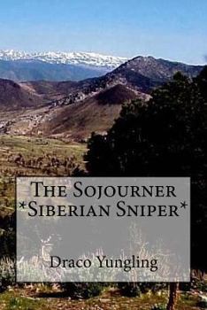 Paperback The Sojourner *Siberian Sniper* Book