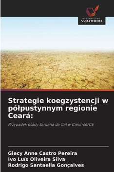 Strategie koegzystencji w pólpustynnym regionie Ceará (Polish Edition)