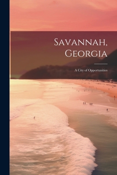 Paperback Savannah, Georgia: A City of Opportunities Book