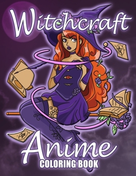 Paperback Witchcraft Anime Coloring Book: Cute Witches Manga Coloring Pages Book