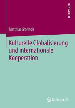 Paperback Kulturelle Globalisierung Und Internationale Kooperation [German] Book