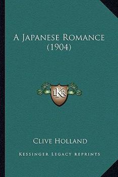 Paperback A Japanese Romance (1904) Book