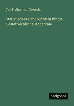 Paperback Statistisches Handbüchlein für die Oesterreichische Monarchie [German] Book