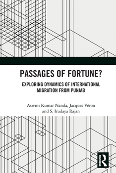 Paperback Passages of Fortune?: Exploring Dynamics of International Migration from Punjab Book